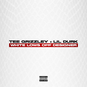 White Lows Off Designer (feat. Lil Durk)
