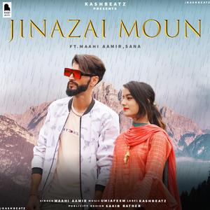 Jinazai moun (feat. Maahi aamir & Umi a feem)