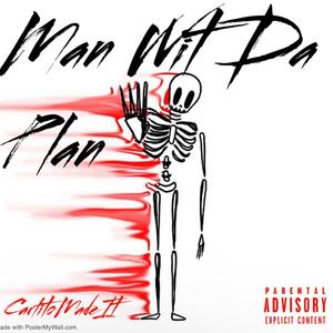Man Wit Da Plan