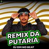 Dj Dm No Beat - Remix da Putaria