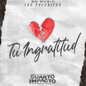 Tu Ingratitud