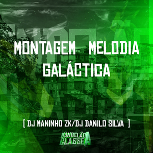 Montagem Melodia Galáctica