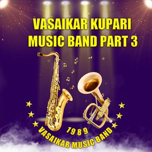 Vasaikar Kupari Music Band, Pt. 3
