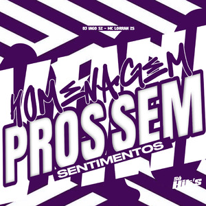 Homenagem Pros Sem Sentimento