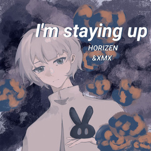 I'm staying up（prod by SCORPION）