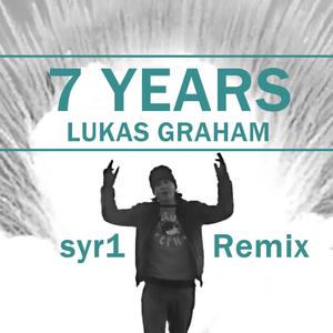 7 Years (LUCI Remix)