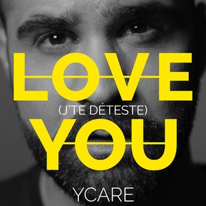 Love You (J'te déteste)