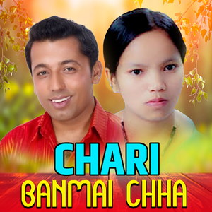 Chari Banmai Chha