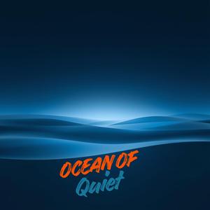 Ocean of Quiet