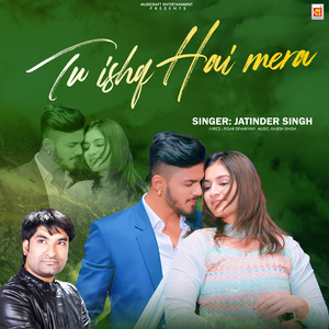 Tu Ishq Hai Mera