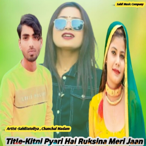 Kitni Pyari Hai Ruksina Meri Jaan