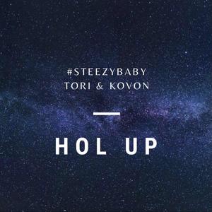 Hol Up (feat. Tori & Kovon)