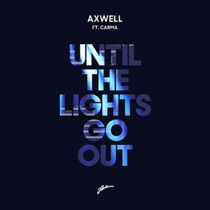 Until The Lights Go Out (Extended Mix)