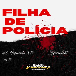 Filha de Polícia