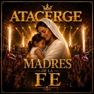 MADRES DE LA FE
