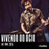 Vivendo do Ócio - Porrada (Ao Vivo)