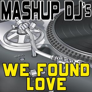 We Found Love (Acapella Mix) [Re-Mix Tool]