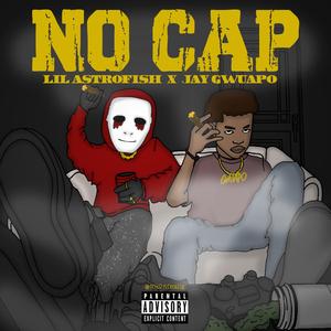 NO CAP (feat. Jay Gwuapo)