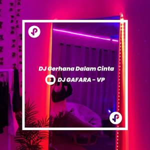 DJ Gerhana Dalam Cinta
