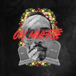 Oh muerte (feat. Emanuel Tapia Nuñez)