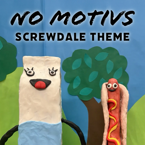 No Motivs (Screwdale Theme)
