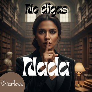 No Digas Nada