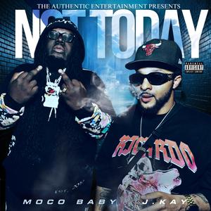 Not Today (feat. J. Kay)