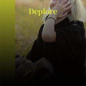 Deplore