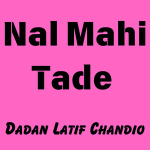 Nal Mahi Tade