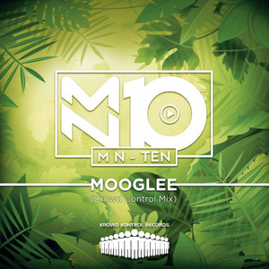 Mooglee (Crowd Control Mix)