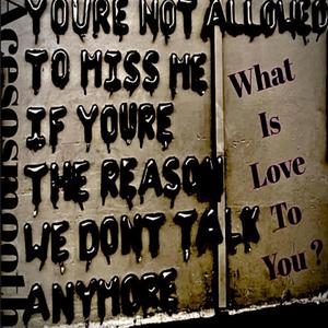 What is love to you?