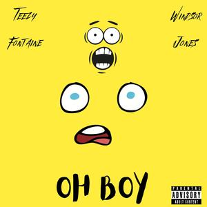 OH BOY (feat. Windsor Jones)