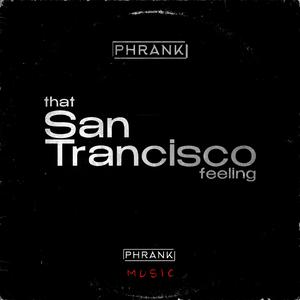 That San Trancisco Feeling (Radio Edit)
