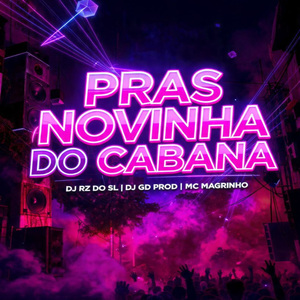 Pras Novinha do Cabana