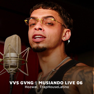 VVS GVNG (Musiando Live 06)