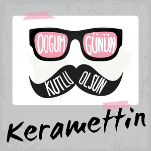 Doğum Günün Kutlu Olsun Keramettin