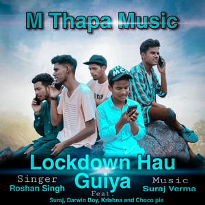 Lockdown Hau Guiya (Nagpuri Rap Song)
