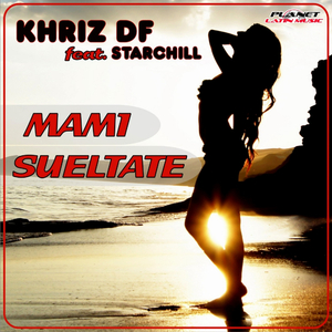 Mami Sueltate (Original Mix)