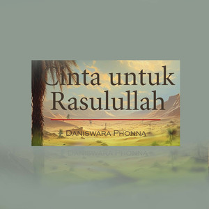 Cinta untuk Rasulullah