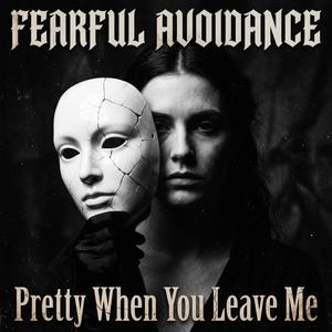 Pretty When you Leave Me