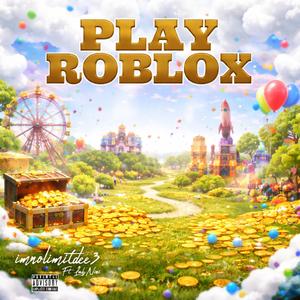 Play Roblox (feat. LuhNini)