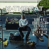 K-Threat - Aint Finished Yet