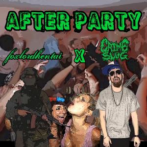 After Party (feat. Foxlordhentai)