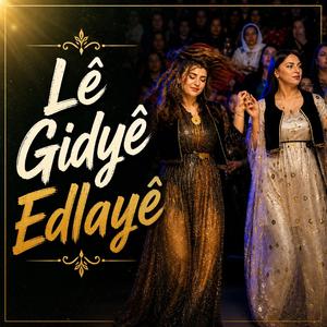 Lê Gidyê Edlayê