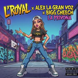 La Privona (feat. Alex La Gran Voz & Bigg Cheech)