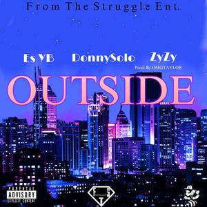 Outside (feat. DonnySolo & ZyZy)