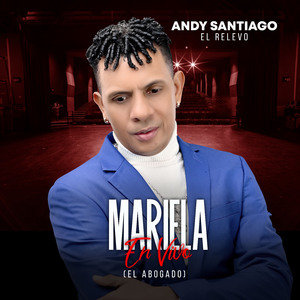 Mariela / El Abogado (En Vivo)