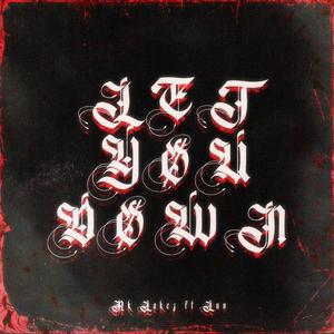 LET YOU DOWN (feat. LUVHERDESIRE)