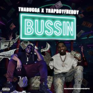 Bussin (feat. TrapBoy Freddy)