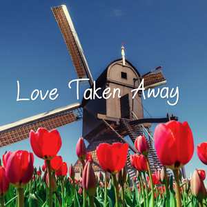 Love Taken Away
